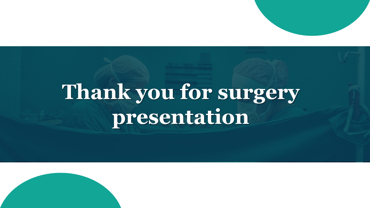 Thank you for surgery presentation